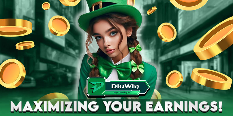 MAXIMIZE YOUR EARNINGS