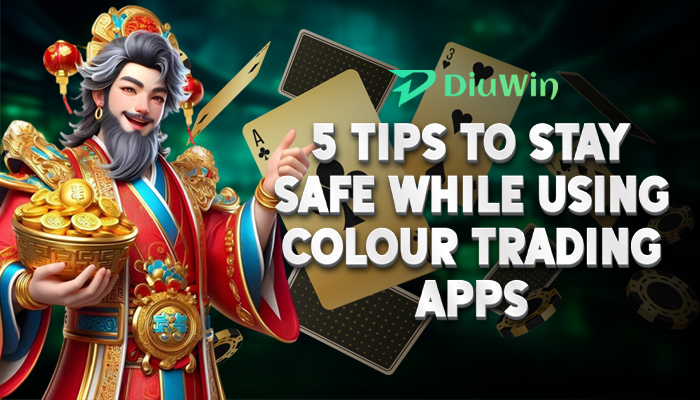 Tips to Stay Safe While Using Colour Trading Apps