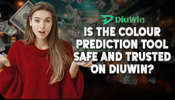 Colour Prediction Tool is Safe and Trusted on DiuWin